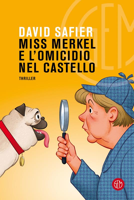 David Safier Miss Merkel e l'omicidio nel castello